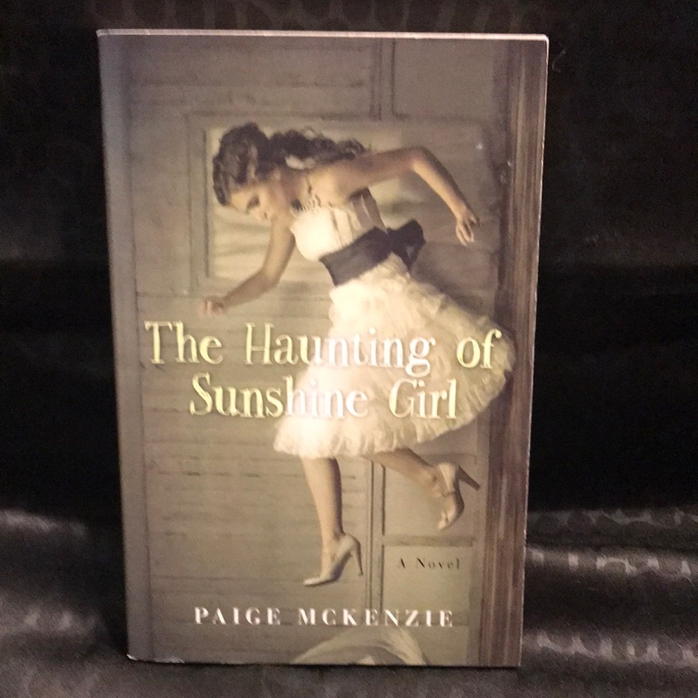The Haunting of Sunshine Girl by Paige McKenzie